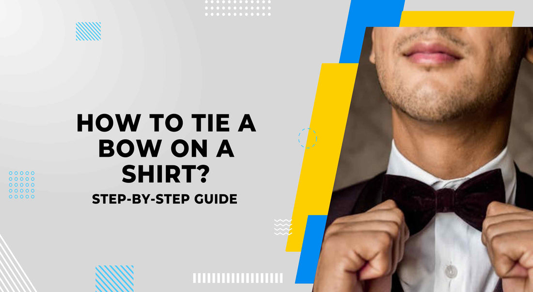 How to Tie a Bow on a Shirt: Step-by-Step Guide - Maves Apparel