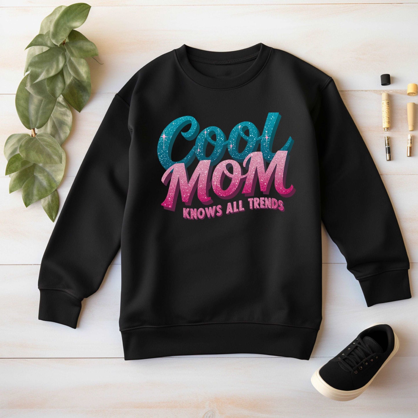 Cool Mom Black Sweatshirt
