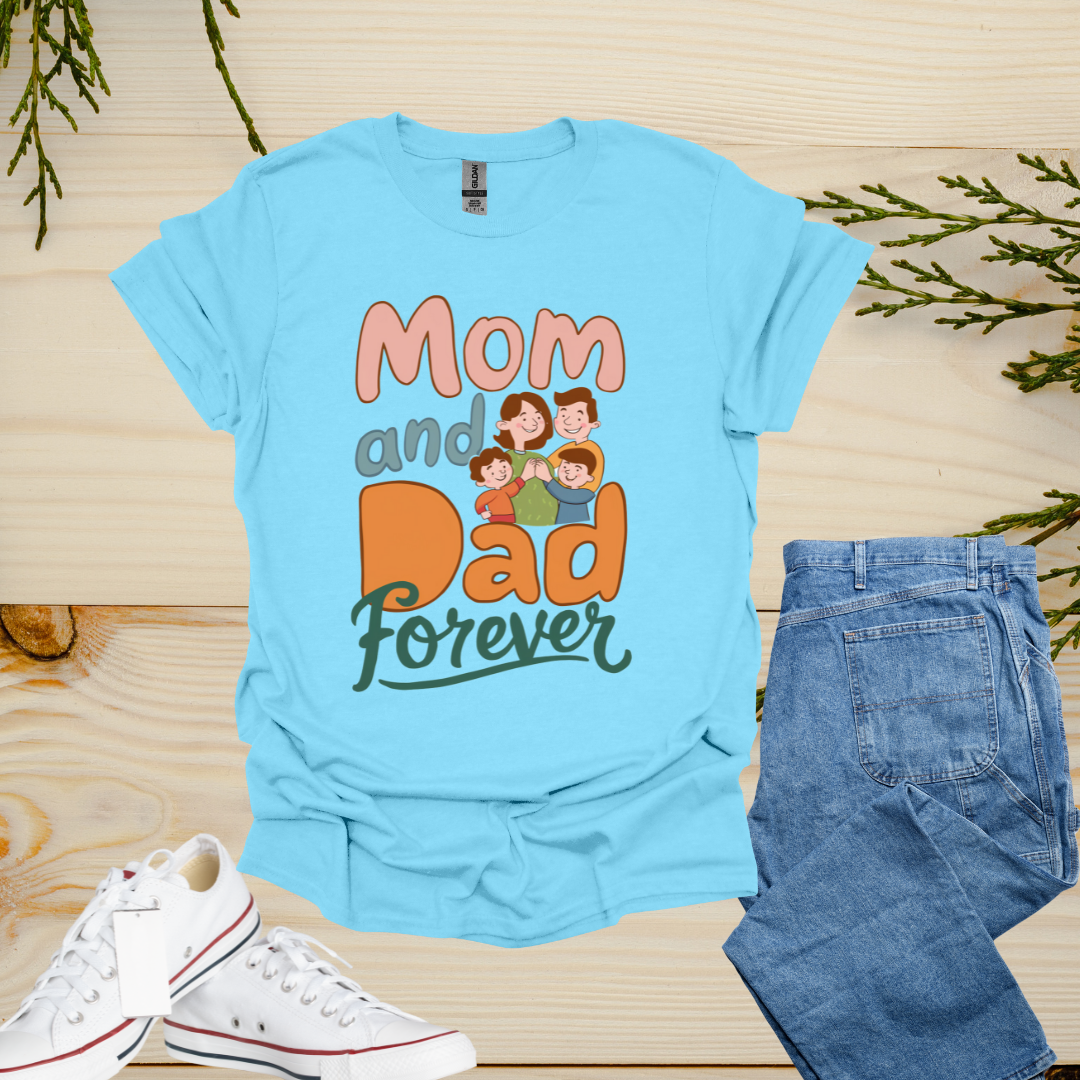 Mom and Dad Shirt