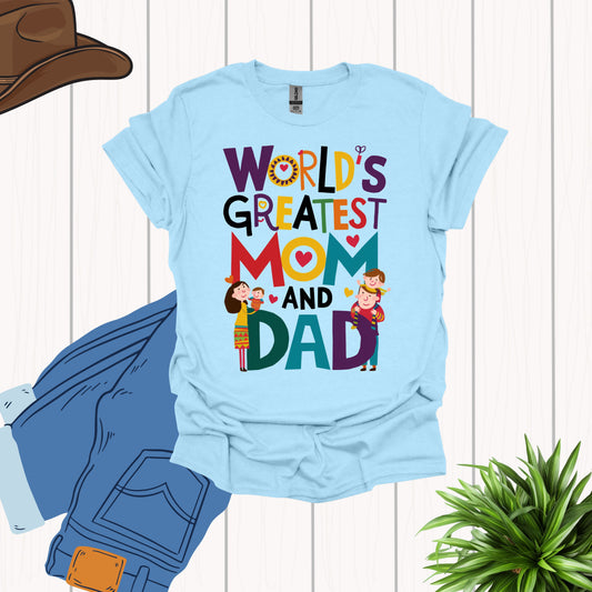 World Greatest Mom and Dad Light Blue Shirt