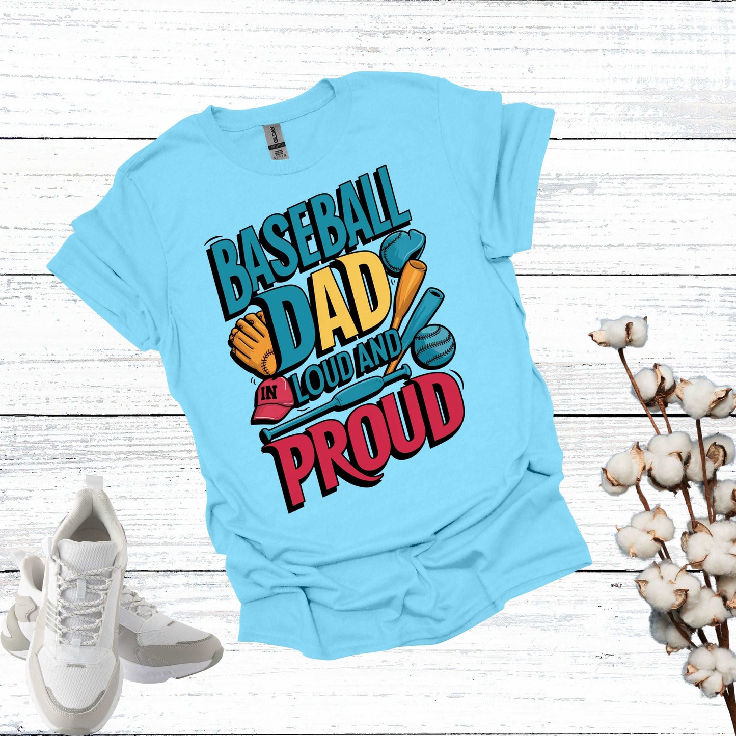 Baseball Dad Sky Shirt - Fathers are Loud and Proud