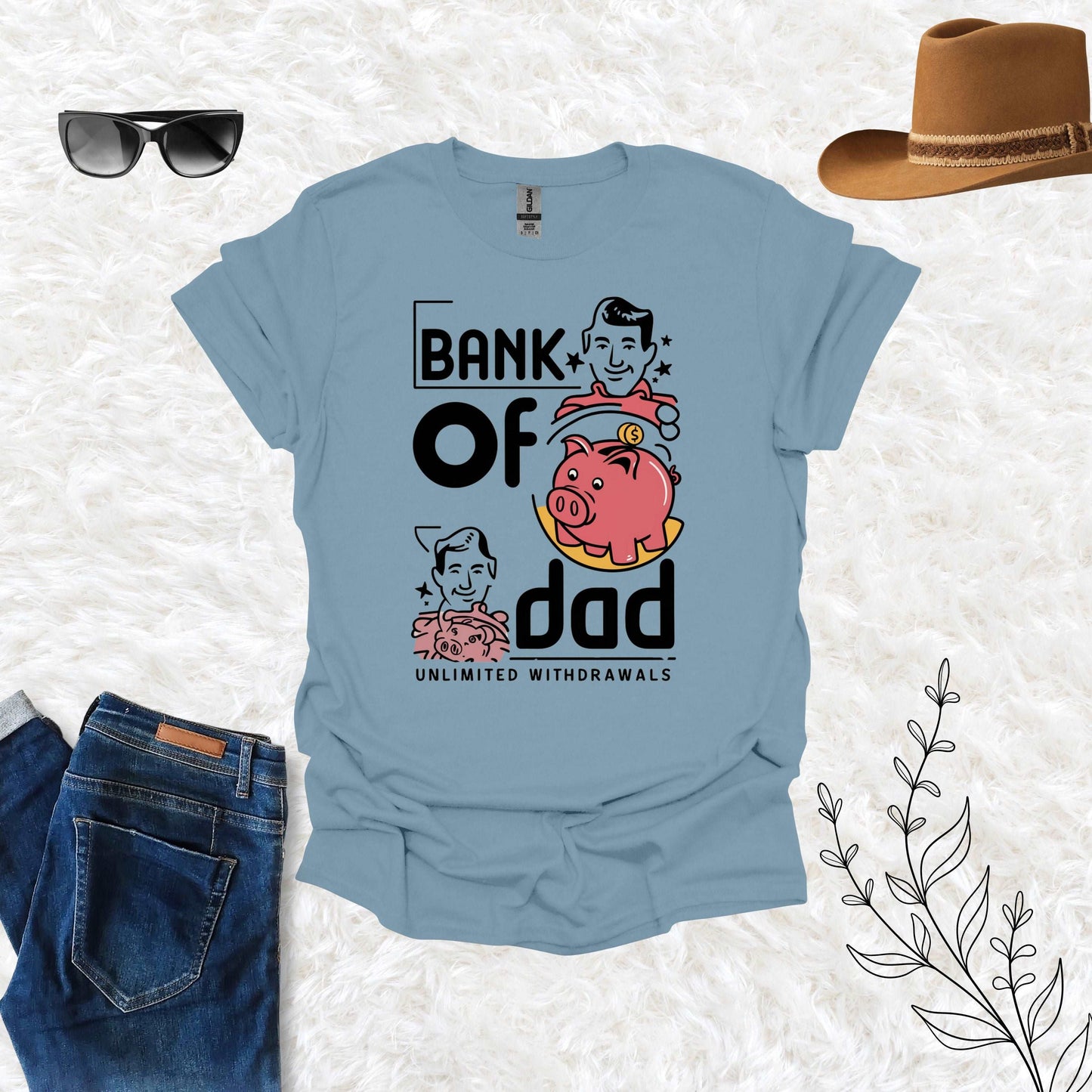 Bank of Dad Stone Blue Shirt - Unlimited Withdrawal from My Father