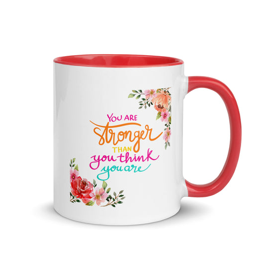 You are Stronger than You Think You are Mug with Color Inside
